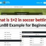 What is 1X2 in soccer betting? How to read 1X2 odds at Fun88