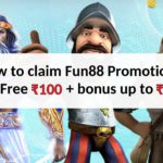 How to claim Fun88 promotion: Get ₹100 Free+bonus up to ₹30k