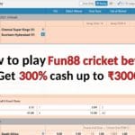 How to play Fun88 cricket betting: Get 300% cash up to ₹3000
