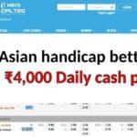 10 Top Asian handicap betting tips – ₹4,000 Daily cash prize