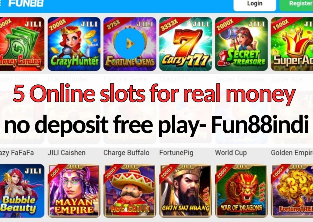 online slots for real money no deposit fun88indi